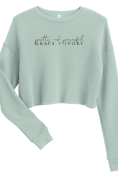 Pretty & Powerful Crop Sweatshirt